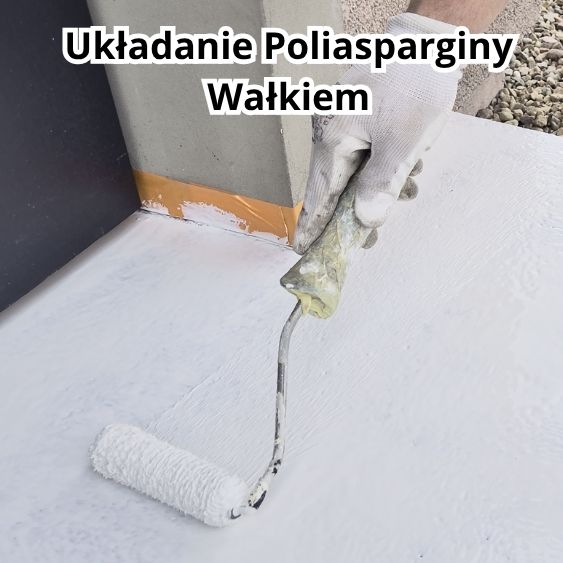 układanie poliasparginy wałkiem